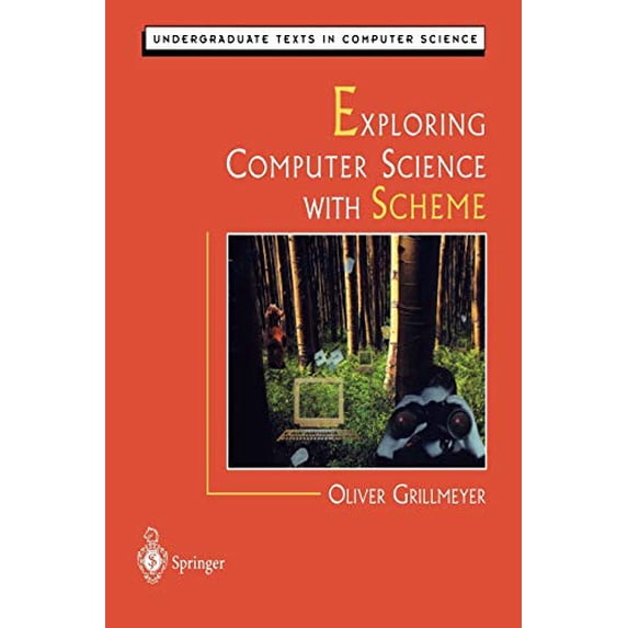 Pre-Owned Exploring Computer Science with Scheme (Hardcover) 9780387948959