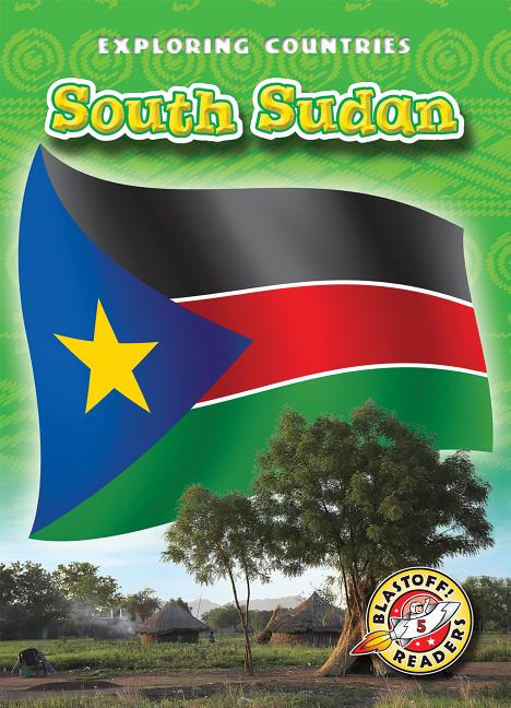 Exploring Countries: South Sudan (Paperback) - Walmart.com