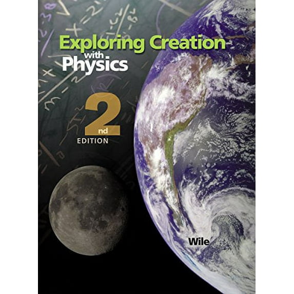 Exploring Creation with Physics 2nd Edition, Textbook