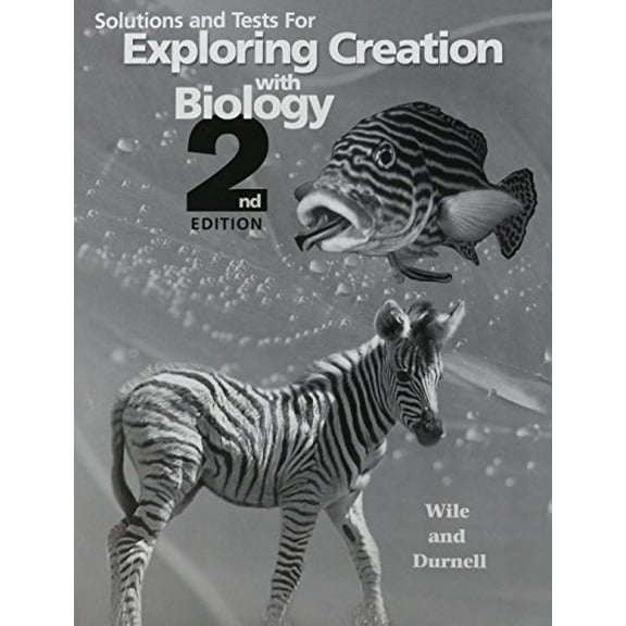 Pre-Owned Solutions and Tests for Exploring Creation with Biology 2nd Edition (Paperback) 1932012559 9781932012552