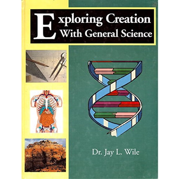 Pre-Owned Exploring Creation With General Science (Hardcover) 1932012060 9781932012064