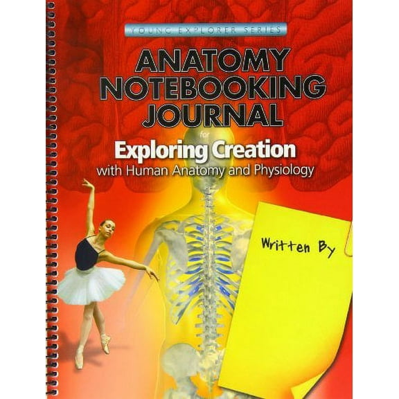 Pre-Owned Exploring Creation with Human Anatomy and Physiology: Notebooking Journal