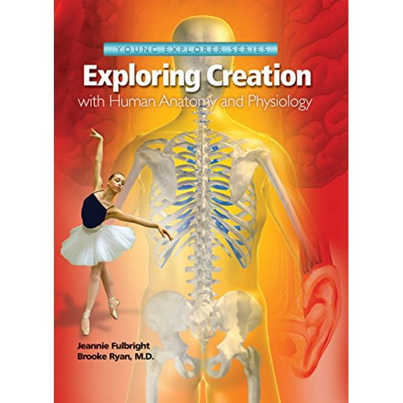 Pre-Owned Exploring Creation with Human Anatomy and Physiology (Young Explorer Series), 9781935495147, 1935495143, Hardcover, Young Explorer Series edition