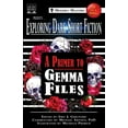 thumbnail image 1 of Exploring Dark Short Fiction Exploring Dark Short Fiction #7: A Primer to Gemma Files, Book 7, (Paperback), 1 of 1
