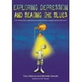 thumbnail image 1 of Exploring Depression, and Beating the Blues: A CBT Self-Help Guide to Understanding and Coping with Depression in Asperg, (Paperback), 1 of 2