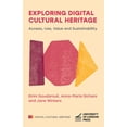 thumbnail image 1 of Digital Cultural Heritage Exploring Digital Cultural Heritage: Access, Use, Value and Sustainability, (Paperback), 1 of 1