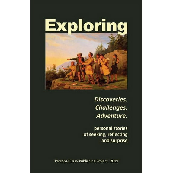 Exploring: --Discoveries. Challenges. Adventure