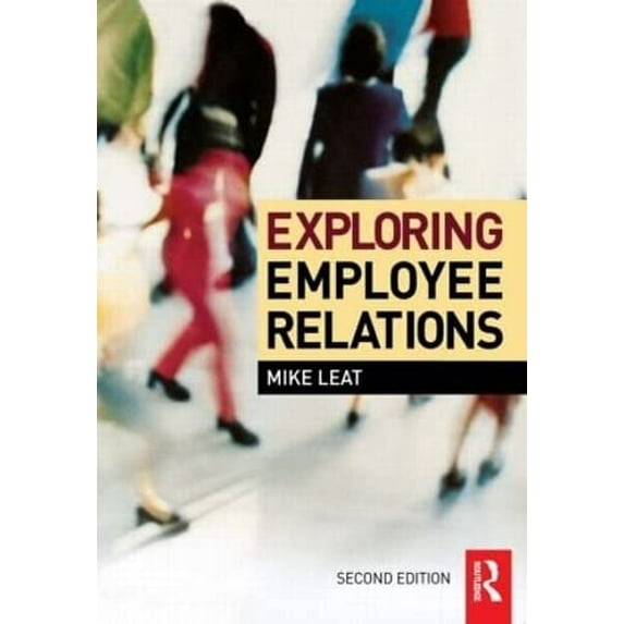 Pre-Owned Exploring Employee Relations, Second Edition Paperback