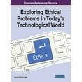 thumbnail image 1 of Exploring Ethical Problems in Today's Technological World, (Hardcover), 1 of 1