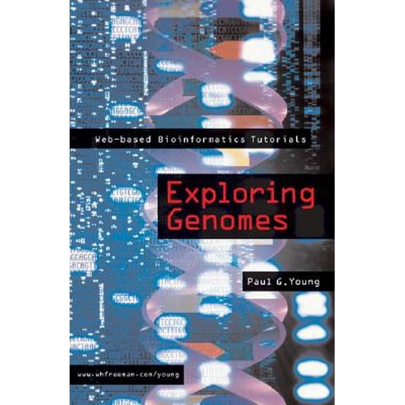 Pre-Owned Exploring Genomes : Web-Based Bioinformatics Tutorials