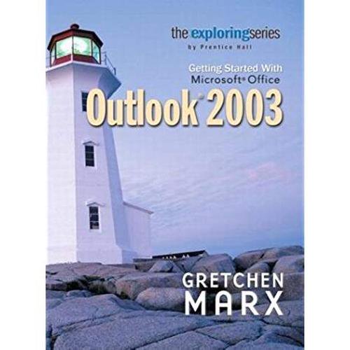 Pre-Owned Exploring : Getting Started with Microsoft Outlook