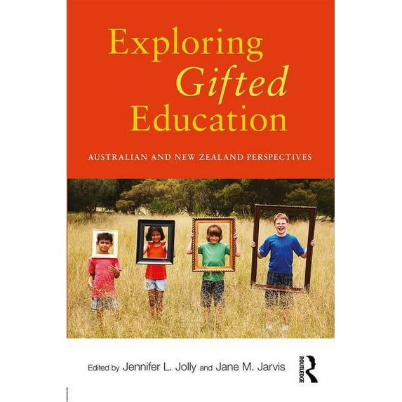Exploring Gifted Education: Australian and New Zealand Perspectives, (Paperback)