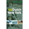 thumbnail image 1 of Exploring Historic Dutch New York : New York City * Hudson Valley * New Jersey * Delaware (Paperback), 1 of 1