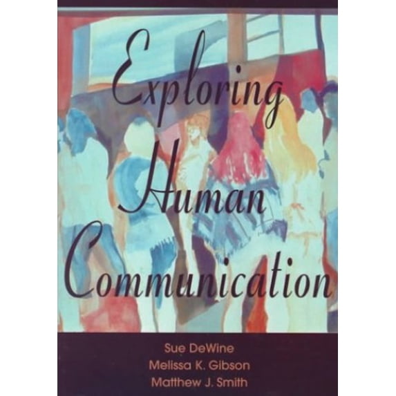 Pre-Owned Exploring Human Communication Paperback