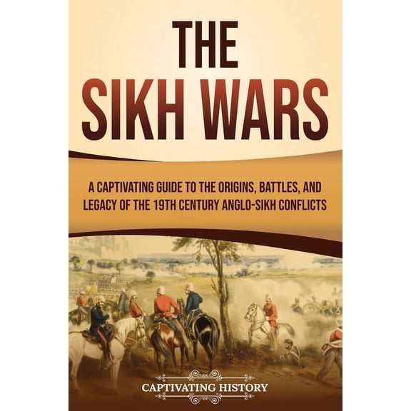 Exploring India's Past: The Sikh Wars (Paperback)