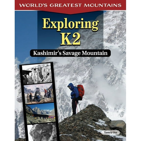 Exploring K2: Kashmir's Savage Mountain (Hardcover)