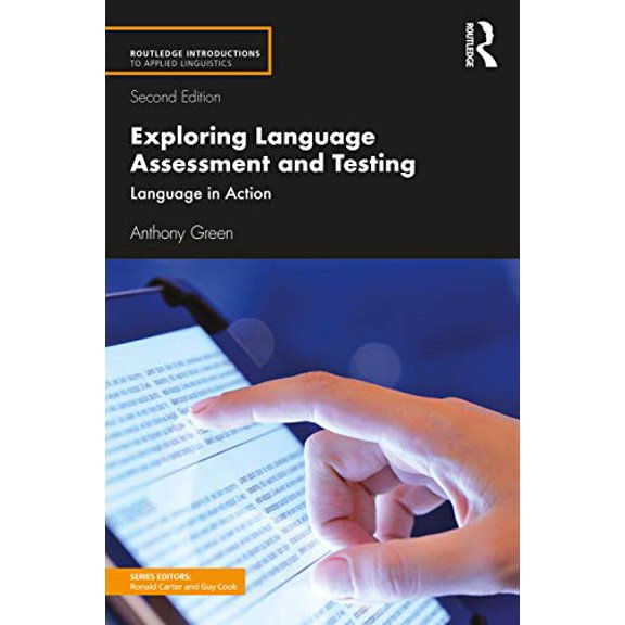 Pre-Owned Exploring Language Assessment and Testing: Language in Action (Paperback) 1138388785 9781138388789