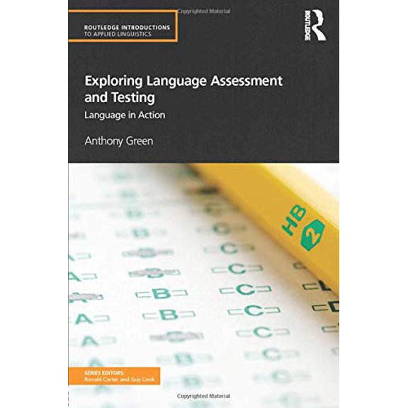 Pre-Owned Exploring Language Assessment and Testing: Language in Action (Paperback) 0415597242 9780415597241