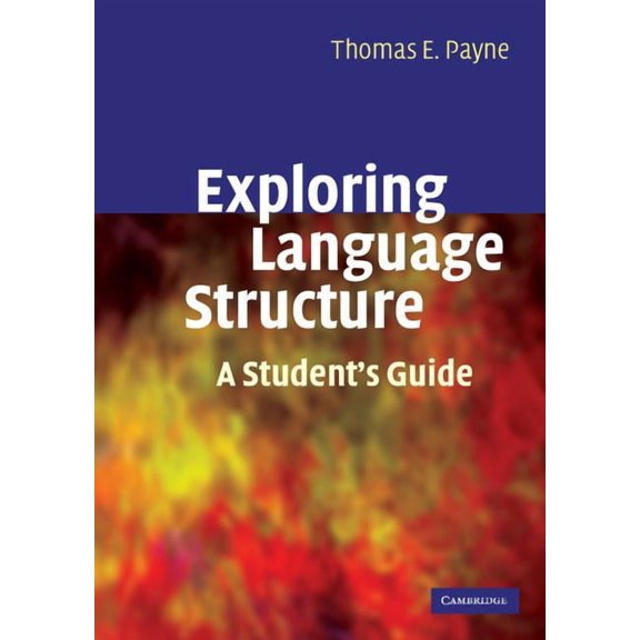 Exploring Language Structure: A Student's Guide, (Paperback)