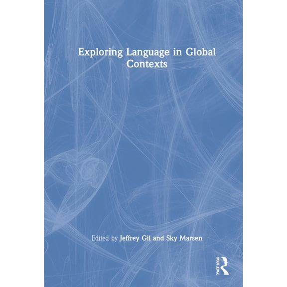 Exploring Language in Global Contexts, (Hardcover)