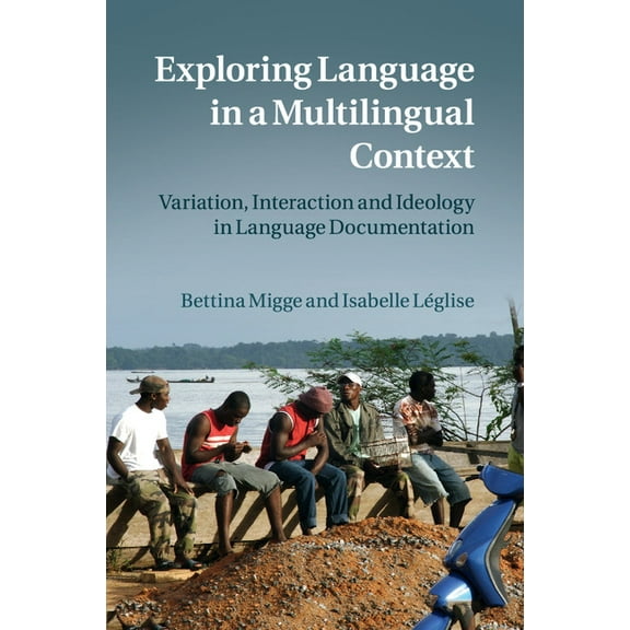 Exploring Language in a Multilingual Context, (Paperback)