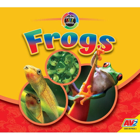 Exploring Life Cycles: Frogs (Hardcover)