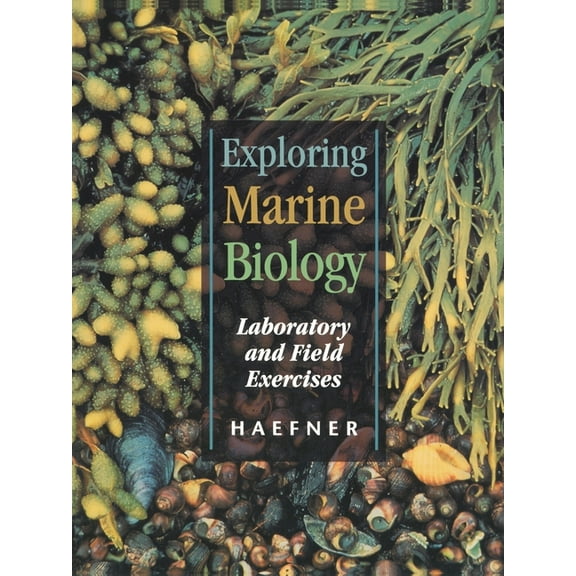 Exploring Marine Biology: Laboratory and Field Exercises, (Paperback)