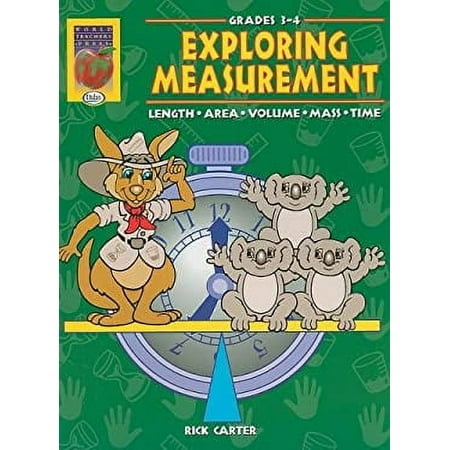 Pre-Owned Exploring Measurement Grades 3-4: Length Area Volume Mass Time 9781885111203 Used