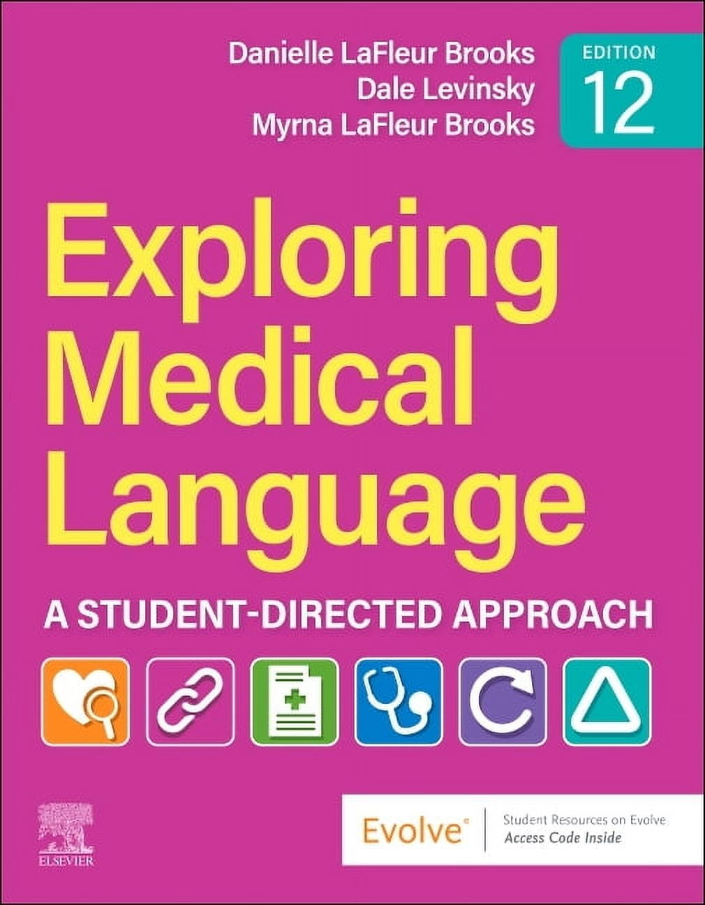 Danielle LaFleur Brooks Exploring Medical Language Textbook, 12th