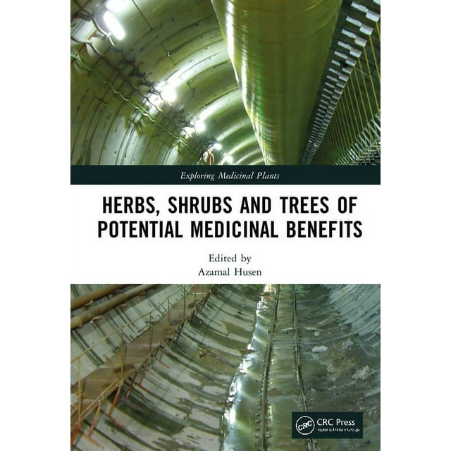 Exploring Medicinal Plants Herbs, Shrubs, and Trees of Potential