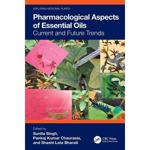 Exploring Medicinal Plants Pharmacological Aspects of Essential Oils: Current and Future Trends, (Paperback)