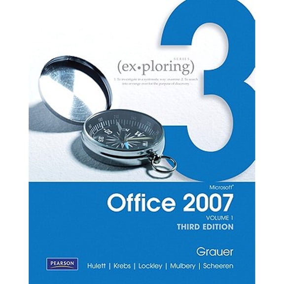 Pre-Owned Exploring Microsoft Office 2007 Vol. 1 (Spiral-bound) 0135062500 9780135062500