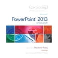 thumbnail image 1 of Pre-Owned Exploring: Microsoft PowerPoint 2013, Introductory (Hardcover) 0133406431 9780133406436, 1 of 1