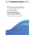 thumbnail image 1 of Exploring Muslim Contexts Ethnographies of Islam: Ritual Performances and Everyday Practices, (Paperback), 1 of 1