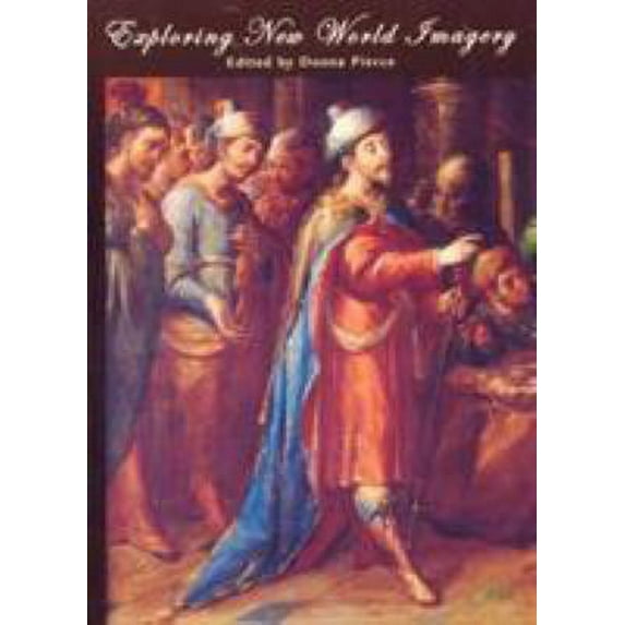 Pre-Owned Exploring New World Imagery: Spanish Colonial Papers from the 2002 Mayer Center Symposium (Paperback) 0914738518 9780914738510