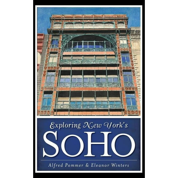 Exploring New York's Soho (Hardcover)