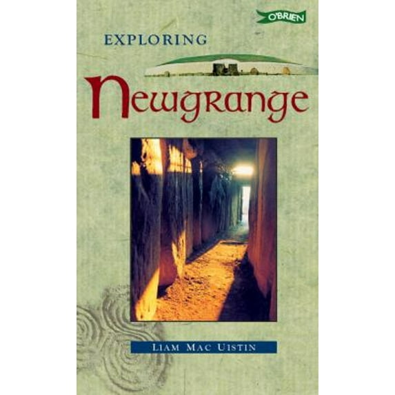 Pre-Owned Exploring Newgrange (Hardcover) 0862786002 9780862786007