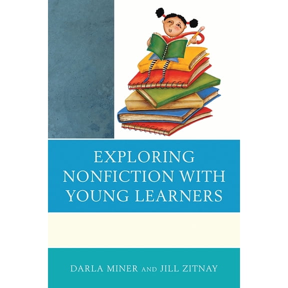Exploring Nonfiction with Young Learners, (Paperback)