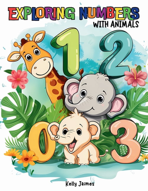 Exploring Numbers Exploring Numbers With Animals: From 1 to 20, Coloring Books For Kids ...