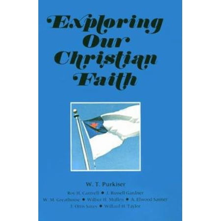 Pre-Owned Exploring Our Christian Faith (Hardcover) 0834105527 9780834105522