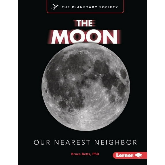 Exploring Our Solar System with the Plan The Moon: Our Nearest Neighbor, (Hardcover)