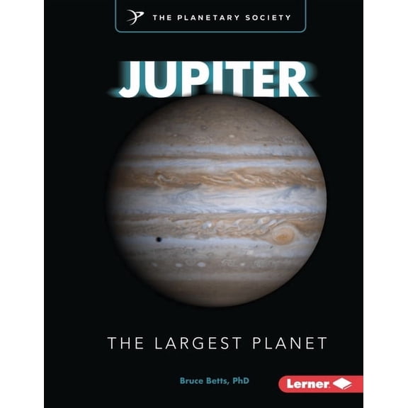 Exploring Our Solar System with the Plan Jupiter: The Largest Planet, (Hardcover)
