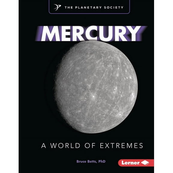 Exploring Our Solar System with the Plan Mercury: A World of Extremes, (Hardcover)