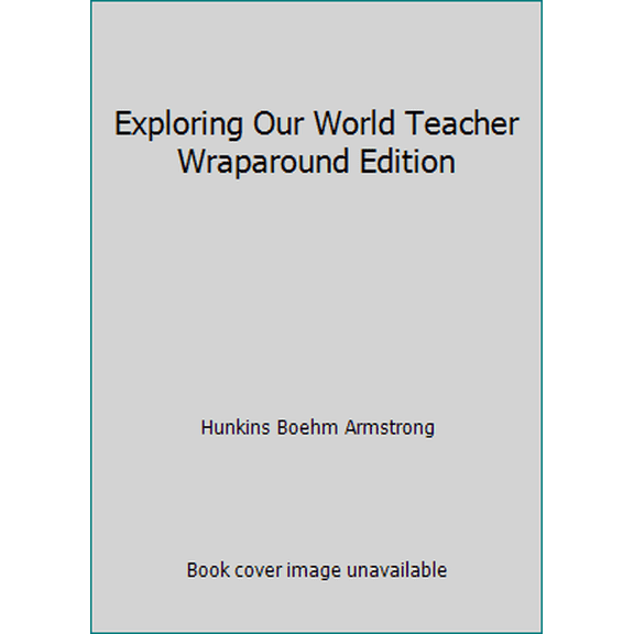 Pre-Owned Exploring Our World Teacher Wraparound Edition (Hardcover) 0078912490 9780078912498