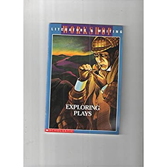 Pre-Owned Exploring Plays Literature Writing Workshop Paperback Scholastic, Adam Grant, Sir Arthur Conan Doyle