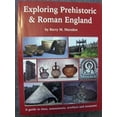 thumbnail image 1 of Pre-Owned Exploring Prehistoric and Roman England (Paperback) 1897738137 9781897738139, 1 of 1