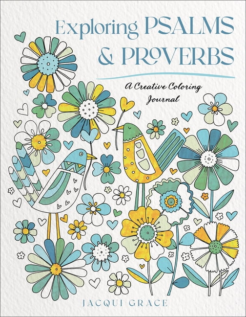 Exploring Psalms and Proverbs: A Creative Coloring Journal, (Paperback)