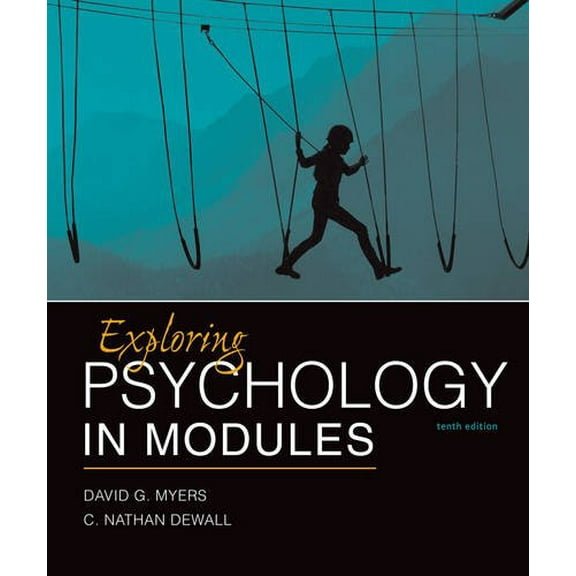 Pre-Owned Exploring Psychology in Modules, 9781464154386, 1464154384, Paperback, Tenth edition