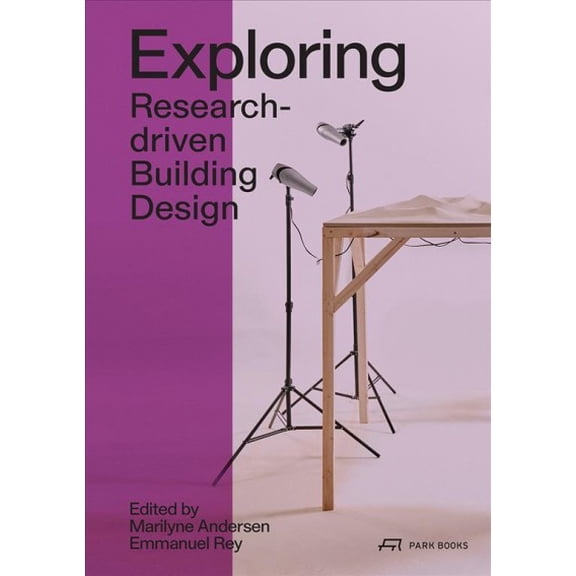 Exploring : Research-driven Building Design (Paperback)