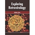 thumbnail image 1 of Exploring Retrovirology, (Hardcover), 1 of 1